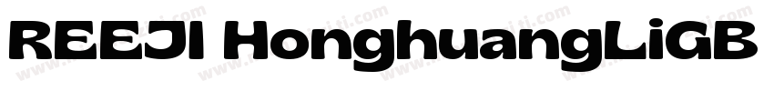 REEJI HonghuangLiGB SemiBold◆字体转换